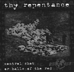 Thy Repentance : Control Shot or Halls of the Red